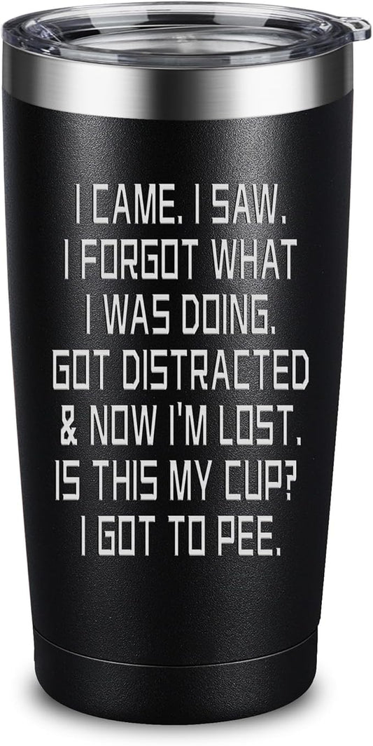 Birthday Gift for Women Men - I Came I Saw Tumbler Gag Gifts Funny Adult Grandpa Gifts for Him Drinking Cup for Elderly Senior Citizen, 20 Oz Insulated Tumbler, Black