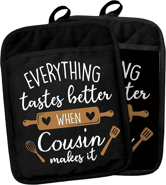 Cousin Gifts Pot Holders with Pockets, Cousin Kitchen Gifts, Everything Tastes Better When Cousin Makes It Pot Holders Heat Resistant Oven Mitts Hot Pads for Kitchen Baking Cooking